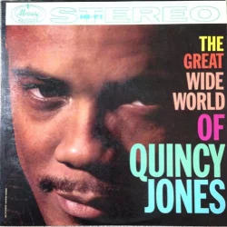 The Great Wide World of Quincy Jones The Great Wide World of Quincy Jones