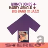 Quincy Jones + Harry Arnold + Big Band = Jazz!