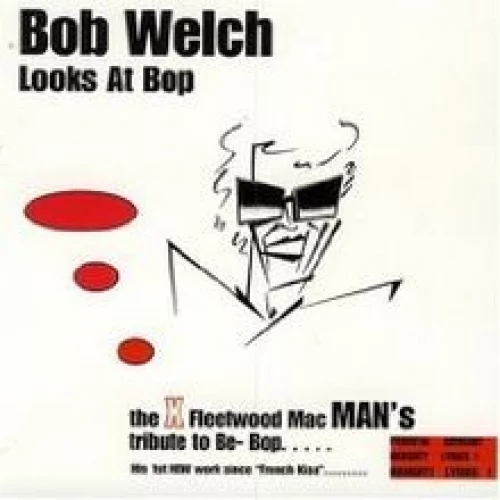 Bob Welch Looks at Bop