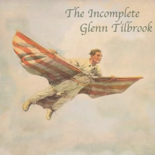 The Incomplete Glenn Tilbrook