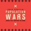 Population Wars: Songs That Inspired the Book
