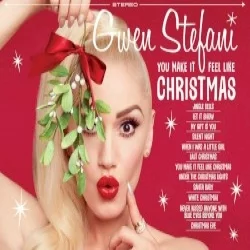 You Make It Feel Like Christmas You Make It Feel Like Christmas