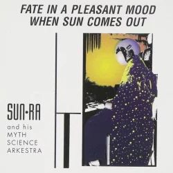 Fate in a Pleasant Mood / When Sun Comes Out Fate in a Pleasant Mood / When Sun Comes Out