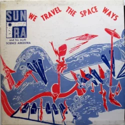 We Travel the Spaceways