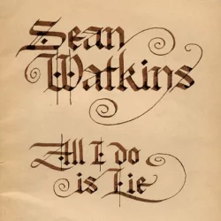 All I Do Is Lie