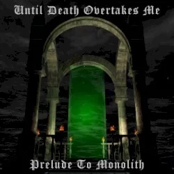 Prelude to Monolith Prelude to Monolith