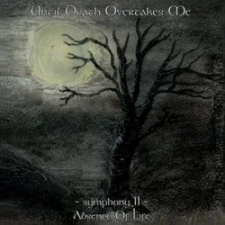 Symphony II: Absence of Life Symphony II: Absence of Life