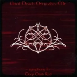 Symphony I: Deep Dark Red Symphony I: Deep Dark Red