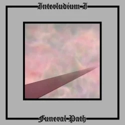 Interludium I: Funeral Path Interludium I: Funeral Path