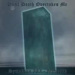 Symphony III: Monolith Symphony III: Monolith