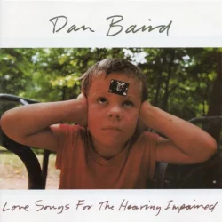 Love Songs for the Hearing Impaired Love Songs for the Hearing Impaired