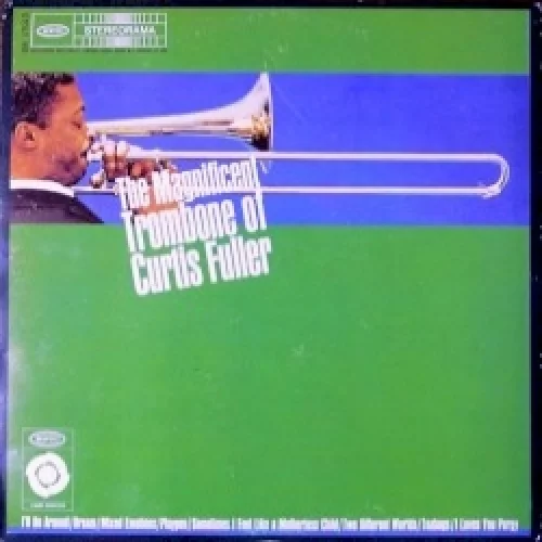 The Magnificent Trombone of Curtis Fuller