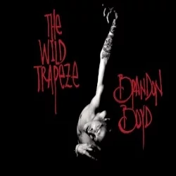 The Wild Trapeze The Wild Trapeze