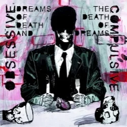 Dreams of Death and the Death of Dreams Dreams of Death and the Death of Dreams
