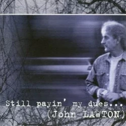 Still Payin' My Dues